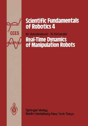 Real-Time Dynamics of Manipulation Robots de M. Vukobratovic