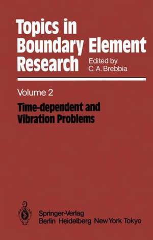 Time-dependent and Vibration Problems de Carlos A. Brebbia