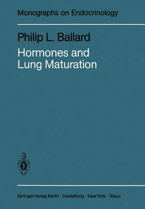 Hormones and Lung Maturation de Philip L. Ballard