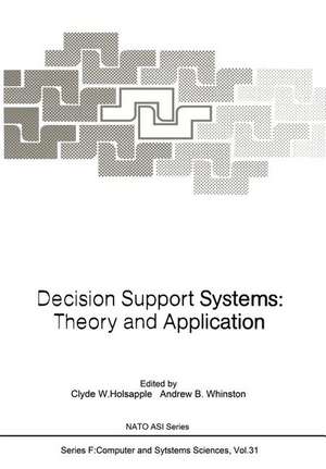 Decision Support Systems: Theory and Application de Clyde W. Holsapple