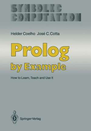 Prolog by Example: How to Learn, Teach and Use It de Helder Coelho