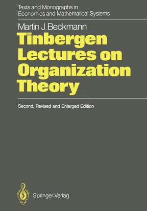 Tinbergen Lectures on Organization Theory de Martin J. Beckmann