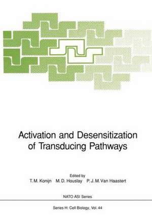 Activation and Desensitization of Transducing Pathways de T. M. Konijn