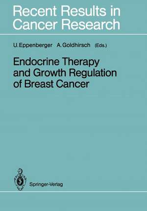 Endocrine Therapy and Growth Regulation of Breast Cancer de Urs Eppenberger