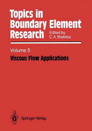 Viscous Flow Applications de Carlos A. Brebbia