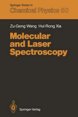 Molecular and Laser Spectroscopy de Zu-Geng Wang