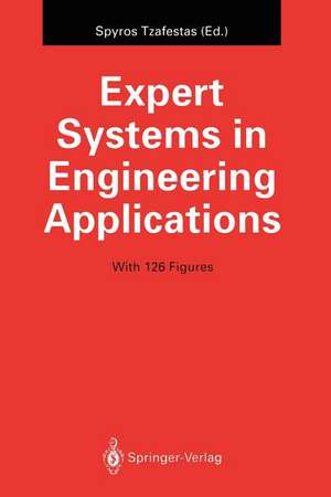 Expert Systems in Engineering Applications de Spyros Tzafestas