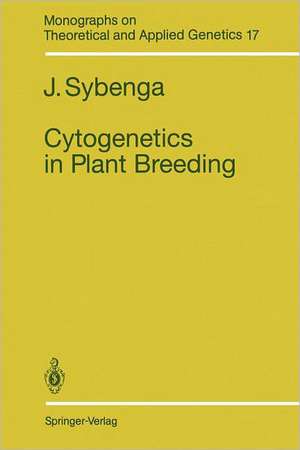 Cytogenetics in Plant Breeding de J. Sybenga