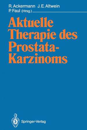 Aktuelle Therapie des Prostatakarzinoms de R. Ackermann