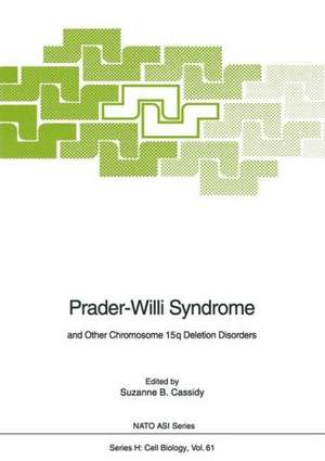 Prader-Willi Syndrome: and Other Chromosome 15q Deletion Disorders de Suzanne B. Cassidy