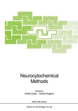 Neurocytochemical Methods de Andre Calas