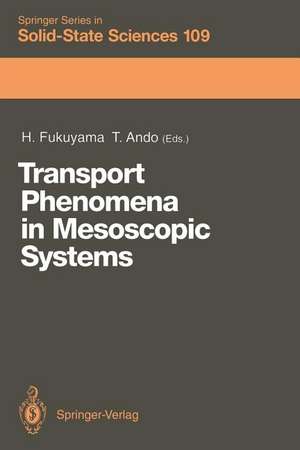 Transport Phenomena in Mesoscopic Systems: Proceedings of the 14th Taniguchi Symposium, Shima, Japan, November 10–14, 1991 de Hidetoshi Fukuyama