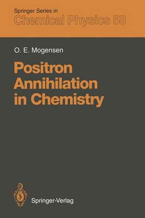 Positron Annihilation in Chemistry de Ole E. Mogensen