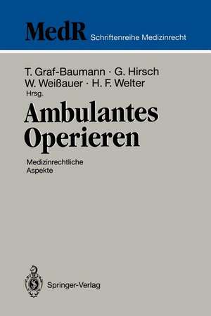 Ambulantes Operieren: Medizinrechtliche Aspekte de Toni Graf-Baumann