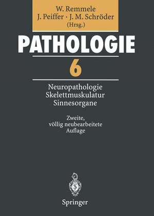 Pathologie: 6 Neuropathologie Muskulatur Sinnesorgane de Jürgen Peiffer