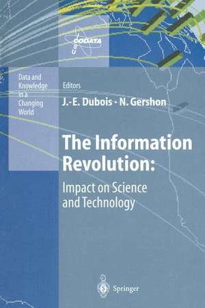 The Information Revolution: Impact on Science and Technology de Jacques-Emile Dubois