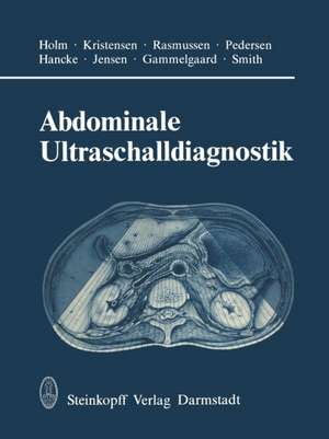 Abdominale Ultraschalldiagnostik de H. H. Holm