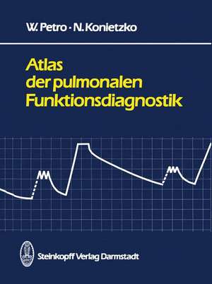 Atlas der pulmonalen Funktionsdiagnostik de W. Petro