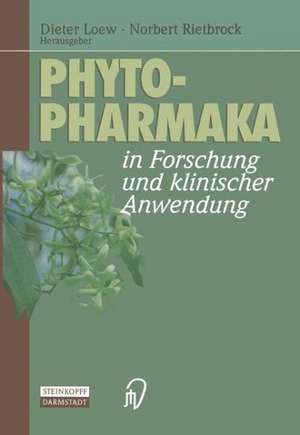 Phytopharmaka in Forschung und klinischer Anwendung de Dieter Loew