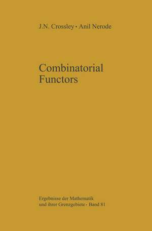 Combinatorial Functors de J.N. Crossley