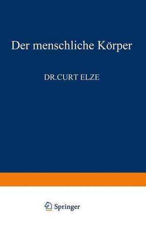 Der Menschliche Körper de C. Elze