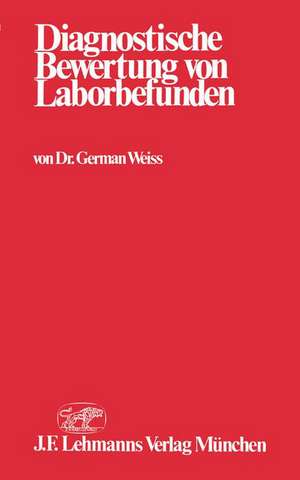 Diagnostische Bewertung von Laborbefunden de G. Weiss