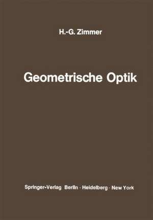 Geometrische Optik de Hans-Georg Zimmer