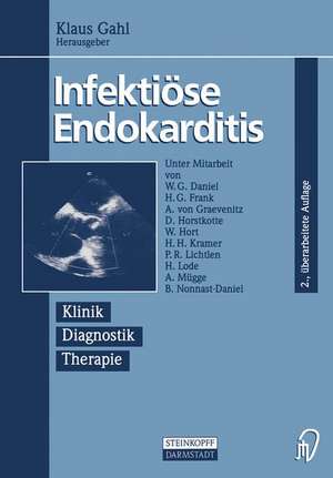 Infektiöse Endokarditis: Klinik Diagnostik Therapie de W.G. Daniel