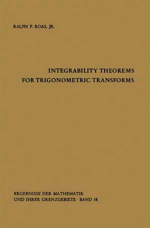 Integrability Theorems for Trigonometric Transforms de Ralph P.Jr. Boas