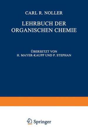 Lehrbuch der Organischen Chemie de C.R. Noller