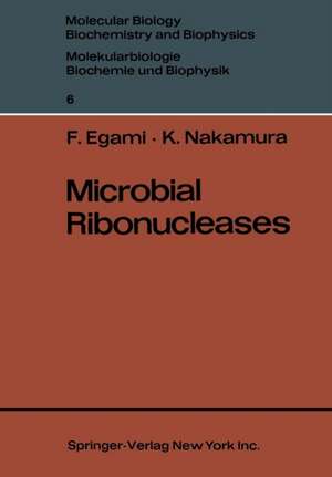 Microbial Ribonucleases de Fujio Egami