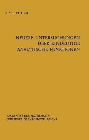 Neuere Untersuchungen über eindeutige analytische Funktionen de Hans Wittich