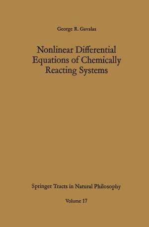 Nonlinear Differential Equations of Chemically Reacting Systems de George R. Gavalas