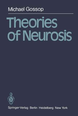 Theories of Neurosis de M. Gossop