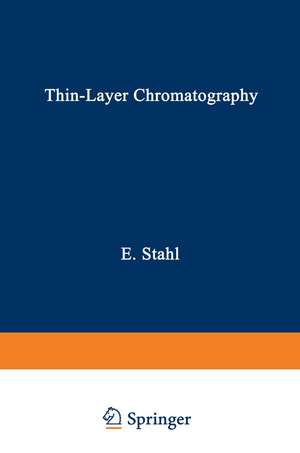 Thin-Layer Chromatography: A Laboratory Handbook de Egon Stahl