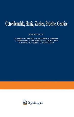 Getreidemehle Honig · Zucker · Früchte Gemüse de E. Bames