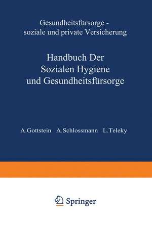 Gesundheitsfürsorge Soƶiale und Private Versicherung de A. Gottstein