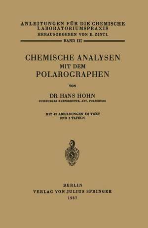 Chemische Analysen mit dem Polarographen de Hans Hoh