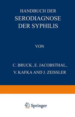 Handbuch der Serodiagnose der Syphilis de C. Bruck