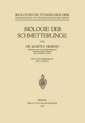 Biologie der Schmetterlinge de Martin Hering