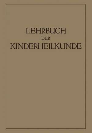 Lehrbuch der Kinderheilkunde de R. Degkwitz