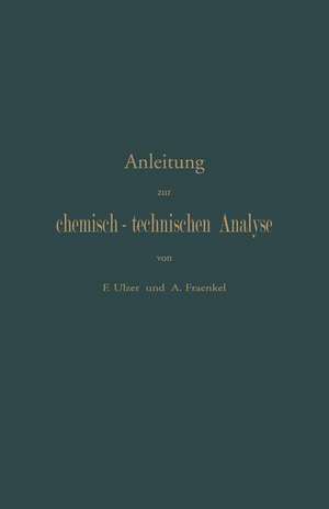 Anleitung zur chemisch-technischen Analyse de F. Ulzer