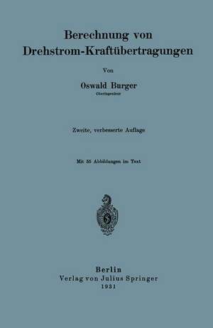 Berechnung von Drehstrom-Kraftübertragungen de Oswald Burger