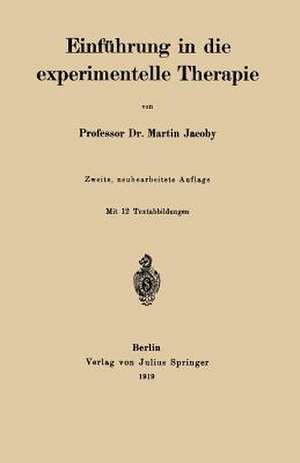 Einführung in die experimentelle Therapie de Martin Jacoby