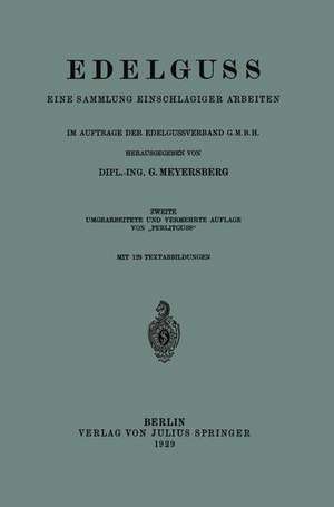 Edelguss: Eine Sammlung Einschlägiger Arbeiten de G. Meyersberg