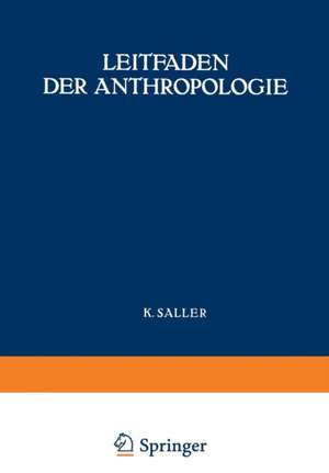 Leitfaden der Anthropologie de Karl Saller