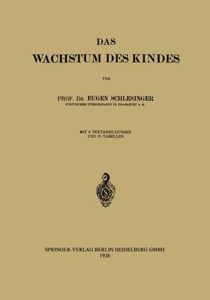 Das Wachstum des Kindes de Eugen Schlesinger