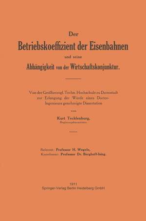 Der Betriebskoeffizient der Eisenbahnen und seine Abhängigkeit von der Wirtschaftskonjunktur de Tecklenburg Tecklenburg