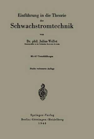 Einführung in die Theorie der Schwachstromtechnik de J. Wallot