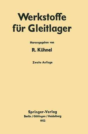 Werkstoffe für Gleitlager de R. Kühnel